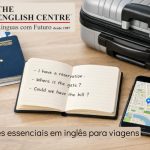 Frases essenciais em inglês para viagens - the english centre